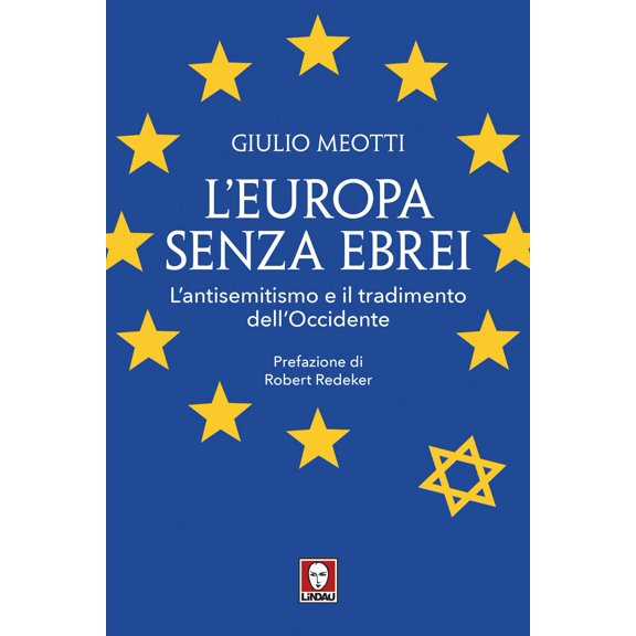 Giulio Meotti,Robert L'Europa senza ebrei. L'antisemitismo e il tradimento dell'Oc (Paperback)