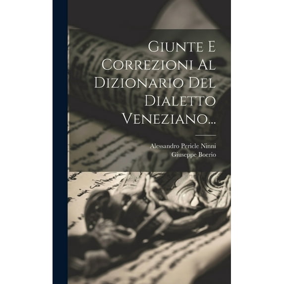 Giunte E Correzioni Al Dizionario Del Dialetto Veneziano... (Hardcover)