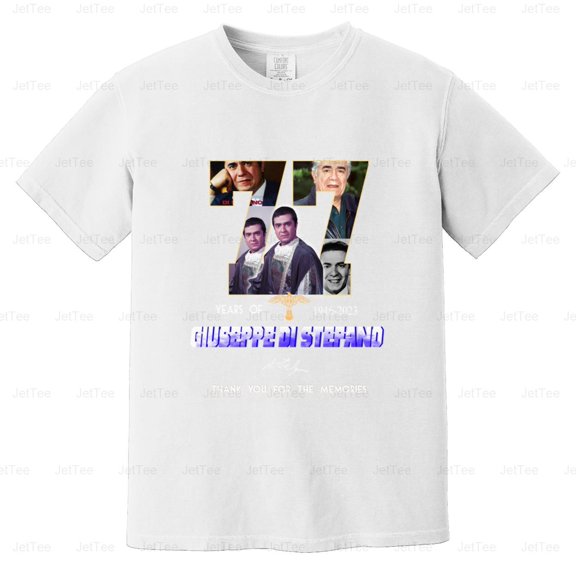 Giuseppe Di Stefano 77 Years 1946-2023 Italian Opera Tenor Legend Comfort Color T-Shirt Unisex, up to 4XL