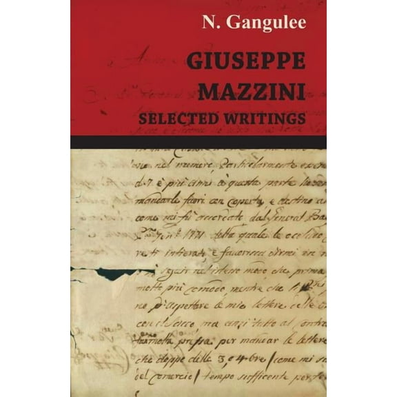 Giuseppe Mazzini -Selected Writings (Paperback)