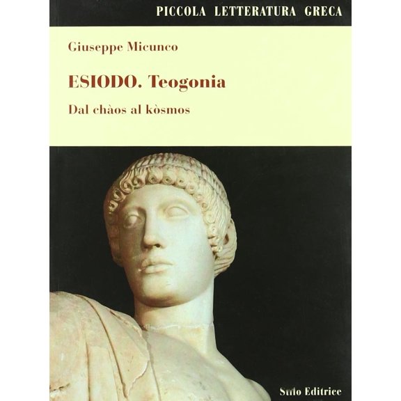 Giuseppe Micunco Esiodo. Teogonia. Dal Chos al Ksmos (Paperback)