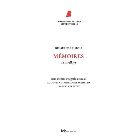 Giuseppe Primoli,Ludovica Cirrincione D'Amelio,Valeria P Mmoires. 1871-1879. Nuova (Hardcover)