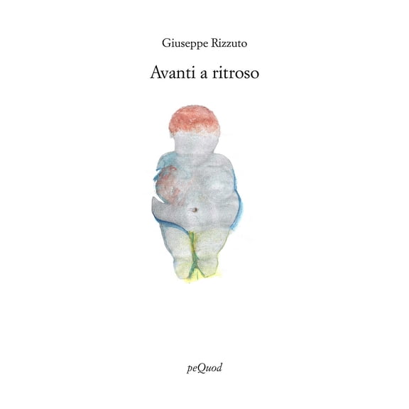 Giuseppe Rizzuto Avanti a ritroso (Paperback)