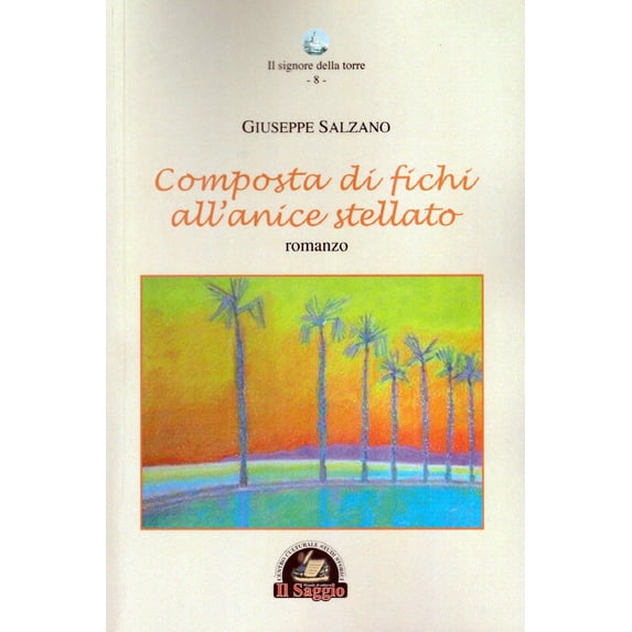 Giuseppe Salzano Composta di fichi all'anice stellato (Paperback)