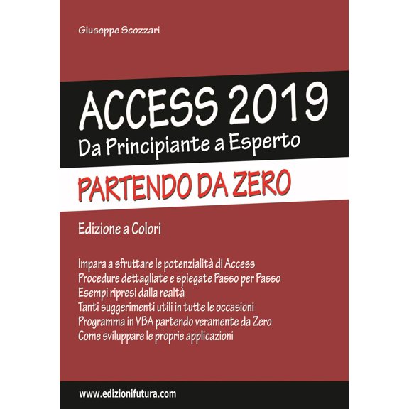 Giuseppe Scozza Access 2019. Da principiante a esperto partendo da zero. Ediz. illu (Paperback)
