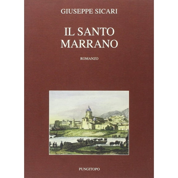 Giuseppe Sicari Il Santo marrano (Paperback)