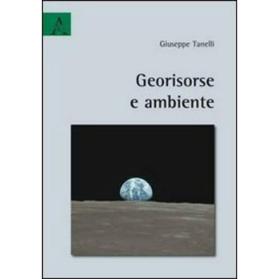 Giuseppe Tanelli Georisorse e ambiente (Paperback)