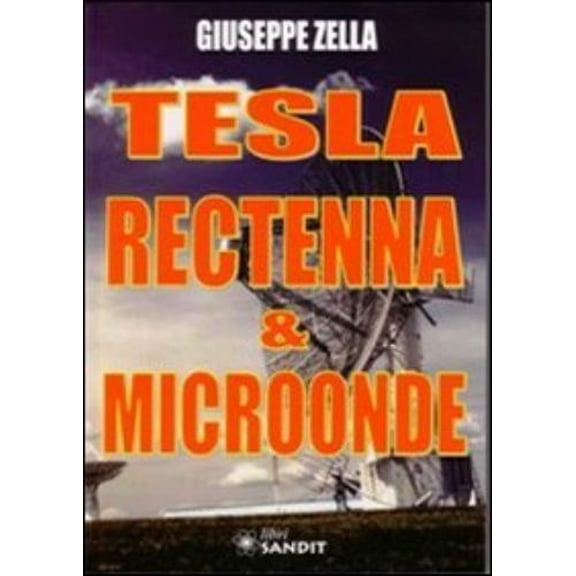Giuseppe Zella Tesla rectenna & microonde (Paperback)