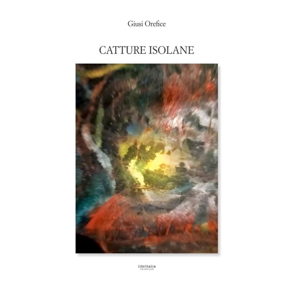 Giusi Orefice Catture isolane (Paperback)