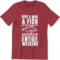 thumbnail image 1 of Give A Man A Fish And He Will Get For A Day Entire Weekends Men's T-Shirt, 1 of 4