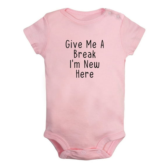 Give Me A Break I'm New Here Funny Rompers For Babies, Newborn Baby Unisex Bodysuits, Infant Jumpsuits, Toddler 0-24 Months Kids One-Piece Oufits (Pink, 6-12 Months)