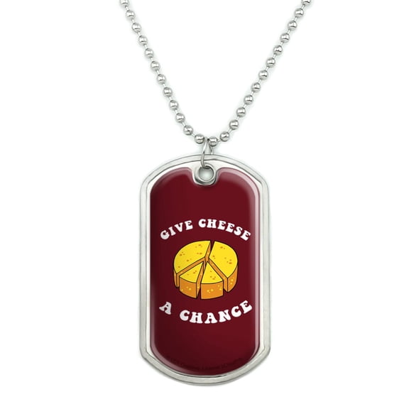 Give Cheese a Chance Peace Symbol Funny Humor Military Dog Tag Pendant Necklace with Chain