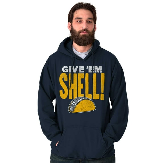 Give Em Hell Tacos Tuesday Pun Funny Hoodie Sweatshirt Women Men Brisco Brands S