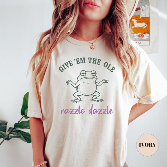 Give 'Em The Ole Razzle Dazzle T-Shirt, Retro Graphic Tee, Unique T-Shirt, Idea, Trendy Casual Wear, Frog Toad Tshirt SWEATSHIRT All Size S-5XL