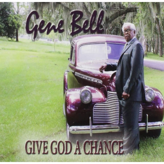 Give God A Chance Bell, Gene (CD)