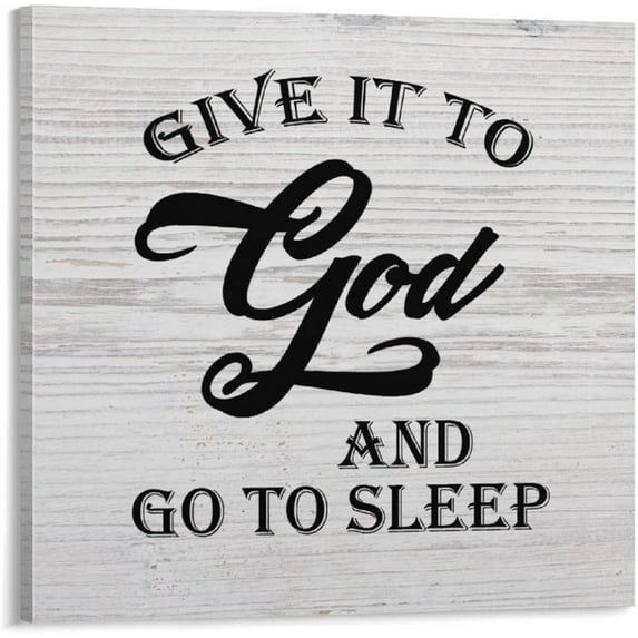 Give It to God And Go to Sleep Canvas Wall Art 16x16in Inspirational Sayings Canvas Pictures Artwork Posters Ready to Hang Modern Wall Paintings for Bedroom Living Room Kitchen New Home Decor