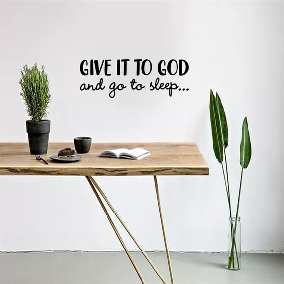 Give It To God And Go To Sleep Quote Pvc Wall Sticker - Personalized Inspirational Home Decor, Creative Unique Slogan Wall Decal For Home Pvc Material - For Bedroom Entryway
