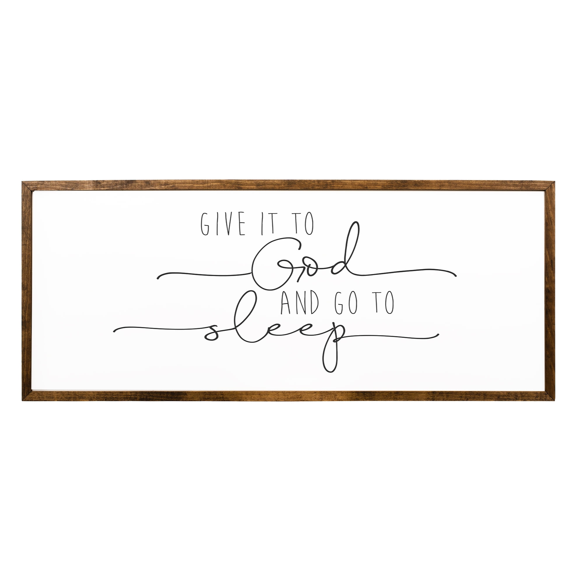 Handcrafted Wooden Sign - Give It to God and Go to Sleep, 16x32 Inches ...