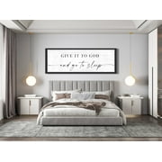 Give It to God and Go to Sleep Sign Poster Wall Art Print Master Bedroom Sign Wall Decor Canvas Painting For Bedroom Above Bed Decor New Home Gift With Black Frame