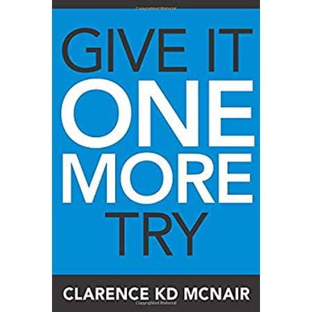 Pre-Owned Give It One More Try (Paperback) 1734179716 9781734179712