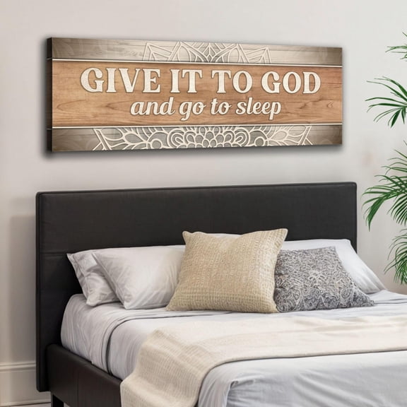 Give It To God And Go To Sleep Faith Sign | Master Bedroom Bible Verse Art | Religious Canvas Sign | Christian Quote Above Bed Sign Decor