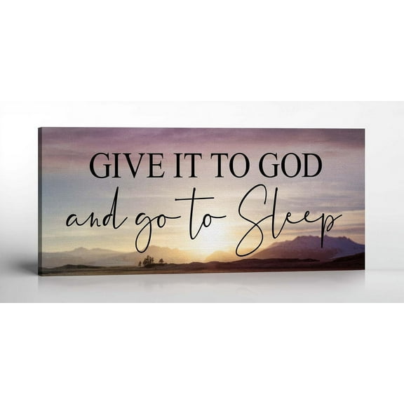 Give It To God and Go To Sleep Sign, Above Master Bed Wall Decor, Above Bed Wall Decor Canvas, Ready To Hang for Bedroom Home Wall Decor 16x40