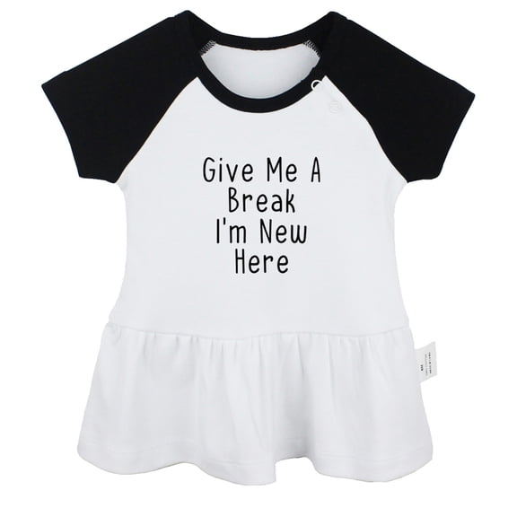 Give Me A Break I'm New Here Funny Dresses For Baby, Newborn Babies Skirts, Infant Princess Dress, 0-24M Kids Graphic Clothes (Black Raglan Dresses, 0-6 Months)