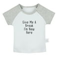thumbnail image 1 of Give Me A Break I'm New Here Funny T shirt For Baby, Newborn Babies T-shirts, Infant Tops, 0-24M Kids Graphic Tees Clothing (Short Gray Raglan T-shirt, 18-24 Months), 1 of 4