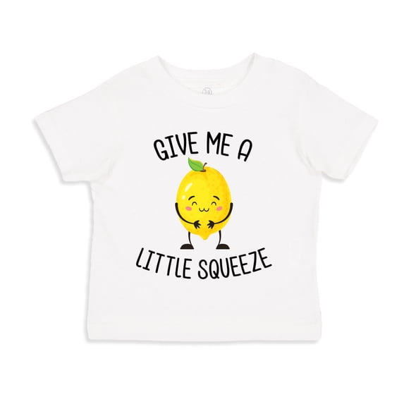 Give Me A Little Squeeze Lemon Toddler T-Shirt 4T White