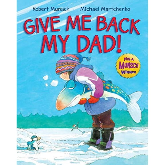 Pre-Owned Give Me Back My Dad! (Hardcover) 1443107638 9781443107631