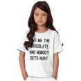 thumbnail image 1 of Give Me Chocolate Hurt Nobody Girls Kids T Shirt Tees Teen Brisco Brands XS, 1 of 6