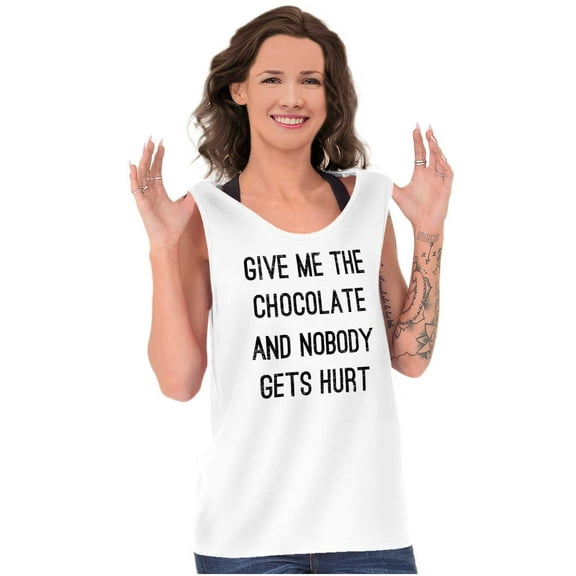 Give Me Chocolate Hurt Nobody Tank Top Tee Shirt Women Brisco Brands S