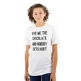 thumbnail image 1 of Give Me Chocolate Hurt Nobody Women's Graphic T Shirt Tees Brisco Brands M, 1 of 3