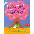 thumbnail image 1 of Give Me Grace: A Child's Daybook of Prayers, (Hardcover), 1 of 1