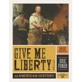 thumbnail image 1 of Pre-Owned Give Me Liberty!, Volume 1 : An American History: To 1877 (Paperback) 9780393935523, 1 of 1