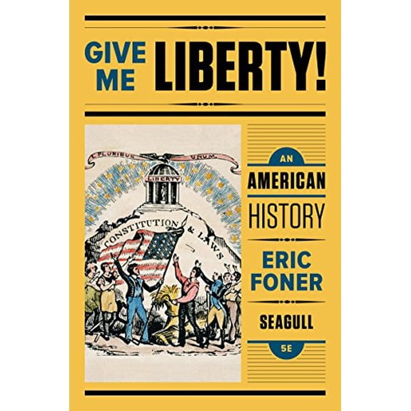 Pre-Owned Give Me Liberty!: An American History