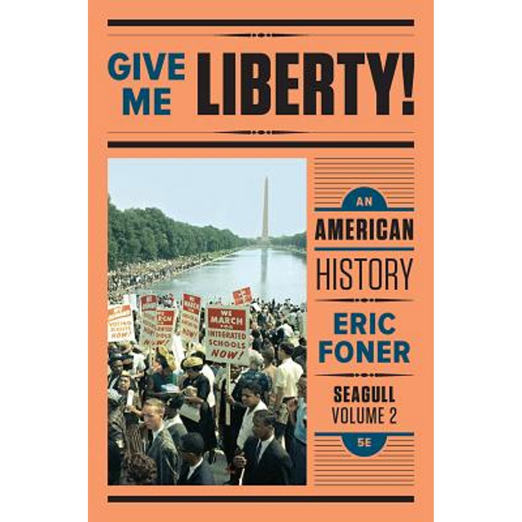 PreOwned Give Me Liberty! An American History (Seagull Fifth Edition