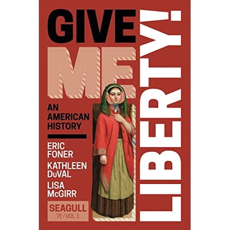Pre-Owned Give Me Liberty! (Paperback) 132404134X 9781324041344