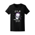 thumbnail image 1 of Give Me More Space Cat Astronaut T-Shirt Women -Image by Shutterstock, Female Small, 1 of 2