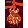 thumbnail image 1 of Pre-Owned Give Me Some Truth (Hardcover) 1338143549 9781338143546, 1 of 1