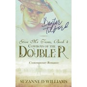 Give Me Texas Cowboys of the Double R Paperback 1726412911 9781726412919 Suzanne D. Williams