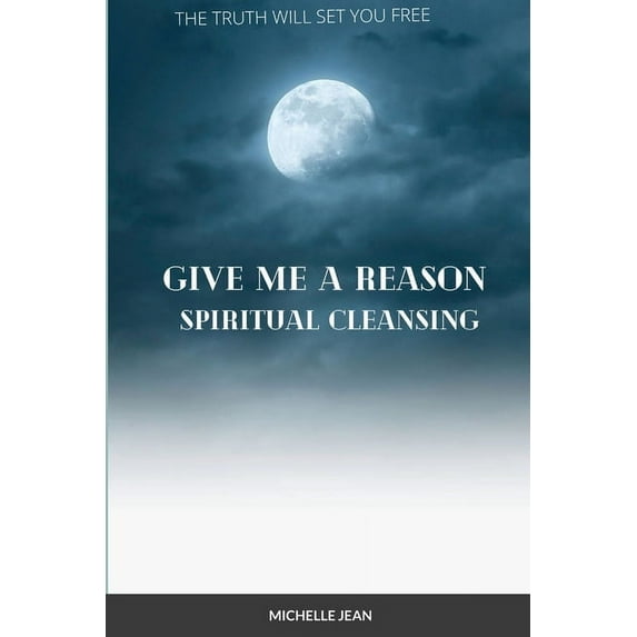 Give Me a Reason - Spiritual Healing, (Paperback)