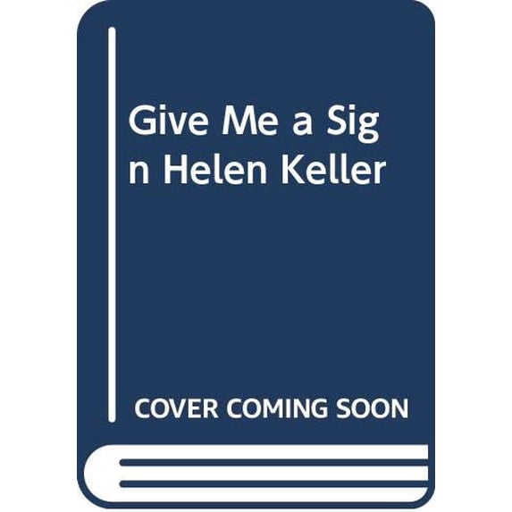 Pre-Owned Give Me a Sign Helen Keller Paperback