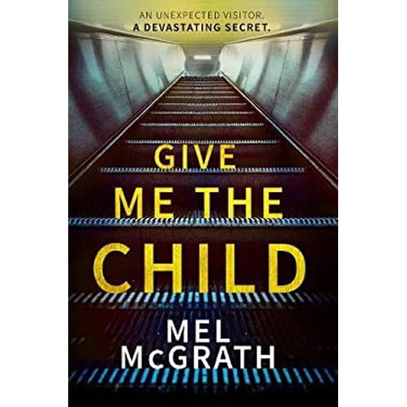 Pre-Owned Give Me the Child (Hardcover) 0008259089 9780008259082