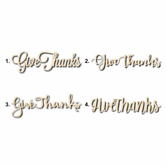 Give Thanks Sign Unfinished Wood Cutout Home Decor DIY Option 2- 10" Wide / 1/4"