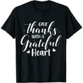 thumbnail image 1 of Give Thanks With A Grateful Heart T-Shirt Black X-Large, 1 of 4
