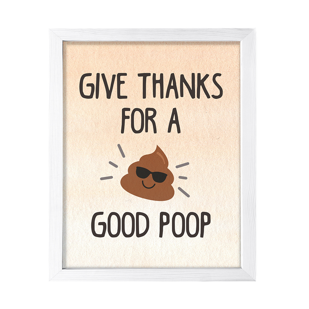 Give Thanks for a Good Poop, 11 x 14 White FRAMED Print Bathroom Wall ...