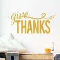 thumbnail image 1 of Give Thanks with Leaf Vinyl Lettering Wall Decal Sticker Fall Decor Thanksgiving Decals - Size: 16"H x 32"L - Color: Harvest, 1 of 5