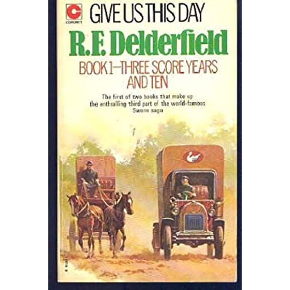 Pre-Owned Give Us This Day (Book 1: Three Score Years and Ten) (The Swann Family Saga: Volume 3) (Paperback) 0340188189 9780340188187