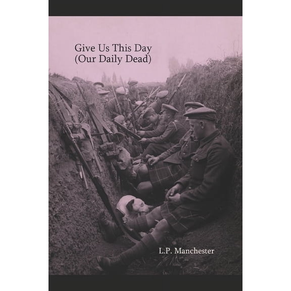 Give Us This Day (Our Daily Dead) (Paperback)